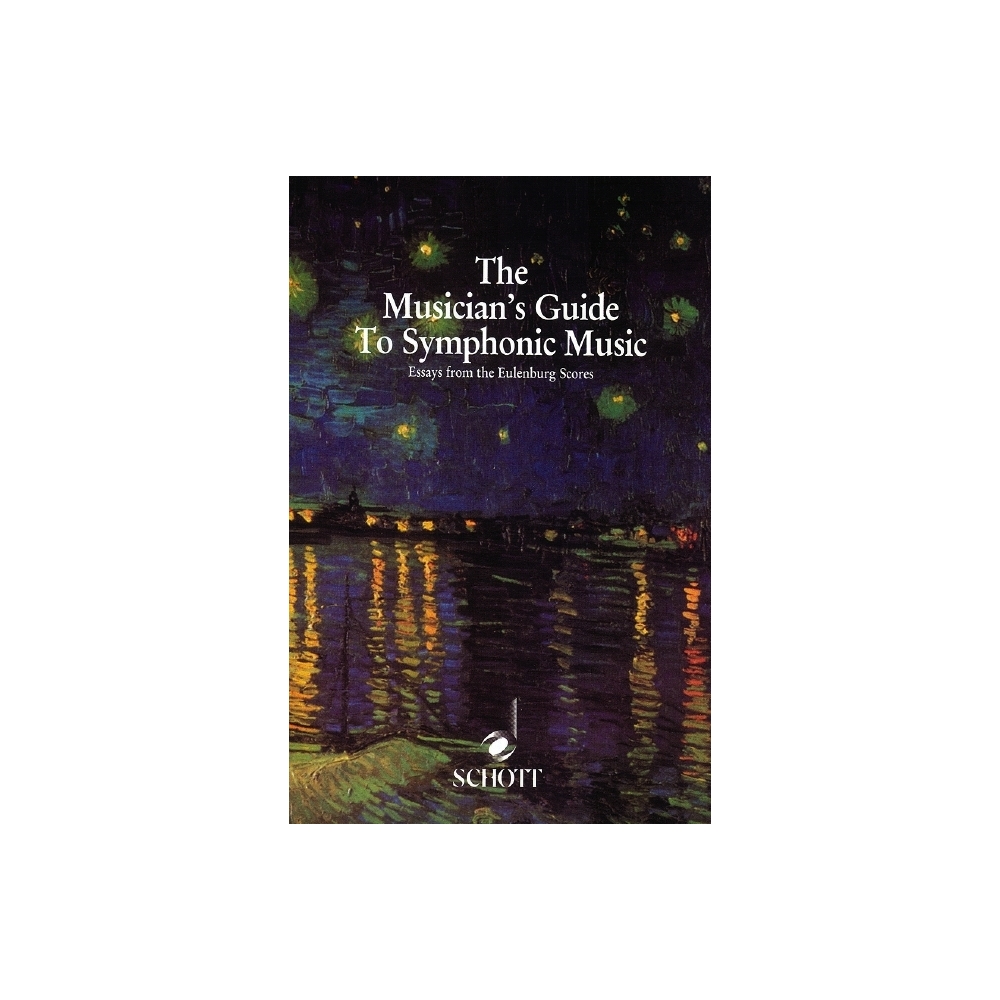 The Musician's Guide to Symphonic Music 