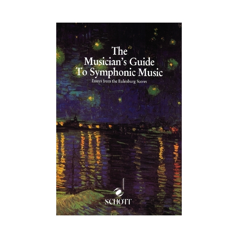 The Musician's Guide to Symphonic Music 