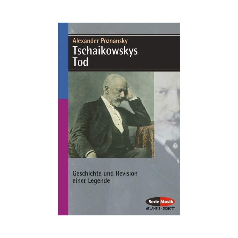 Poznansky, Alexander - Tschaikowskys Tod 