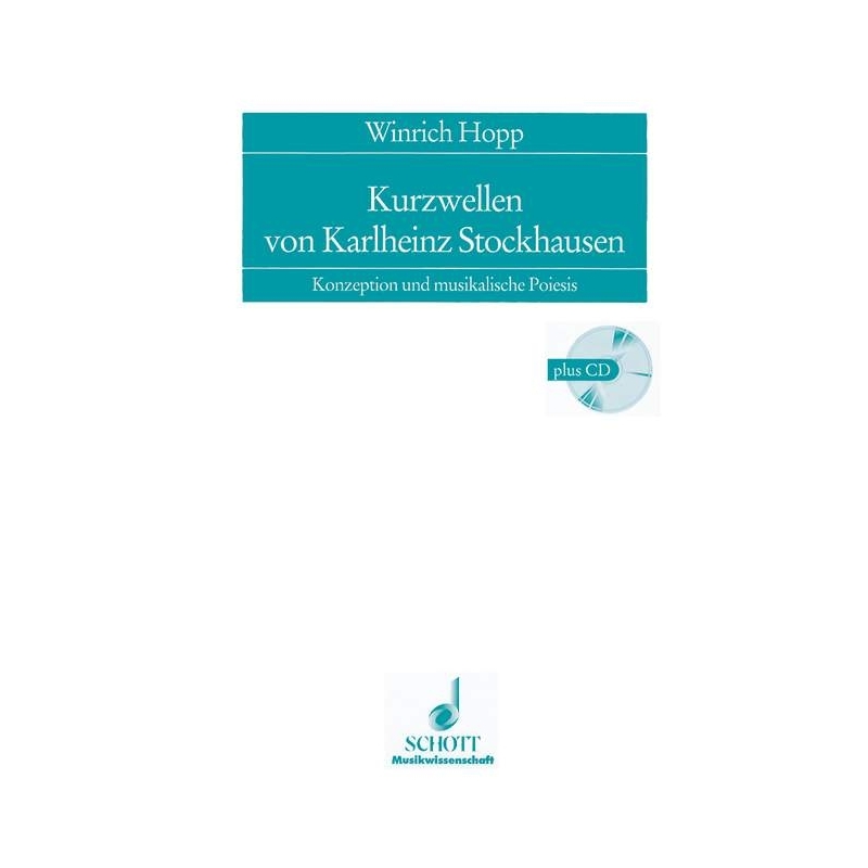 Hopp, Winrich - Kurzwellen von Karlheinz Stockhausen Vol. 6