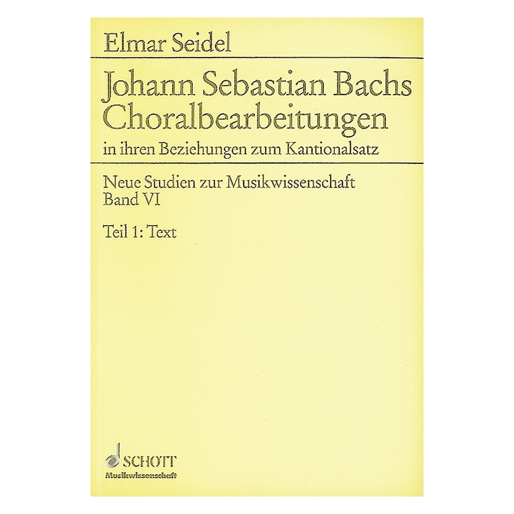 Seidel, Elmar - Johann Sebastian Bachs Choralbearbeitungen Vol. 6