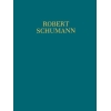 Schumann, Robert - Eine Lebenschronik in Bildern u. Dokumenten 