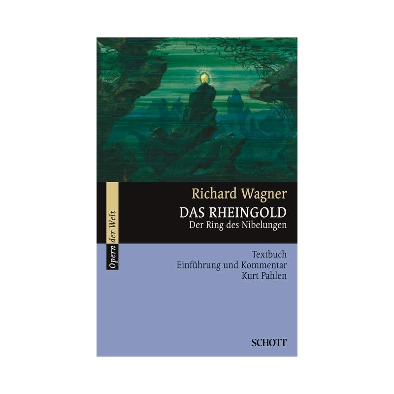 Wagner, Richard - Das Rheingold WWV 86 A 