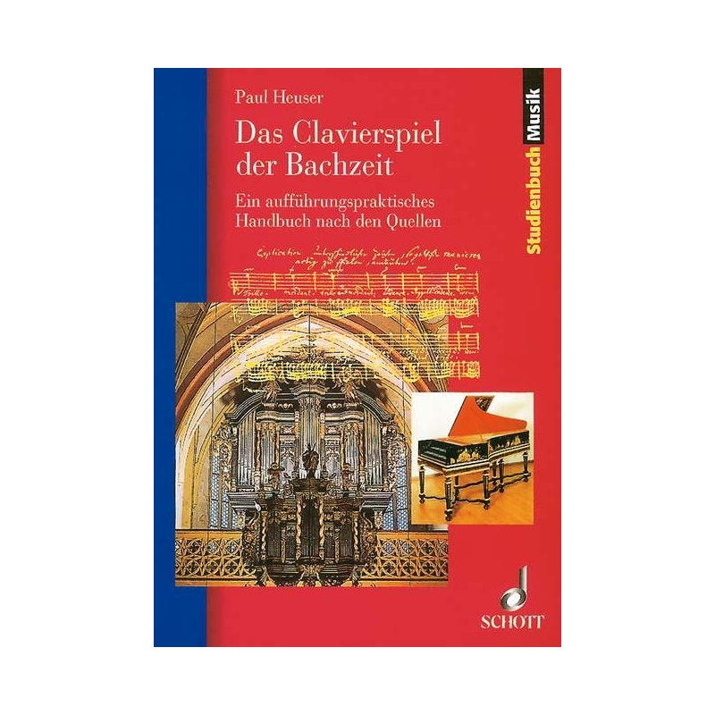 Heuser, Paul - Das Clavierspiel der Bachzeit 