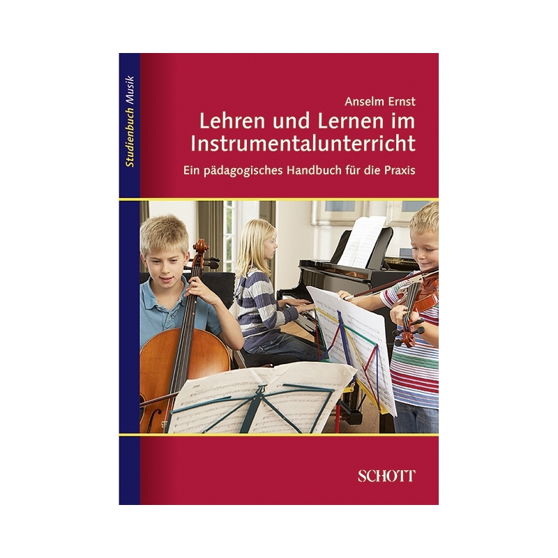 Ernst, Anselm - Lehren und Lernen im Instrumentalunterricht 