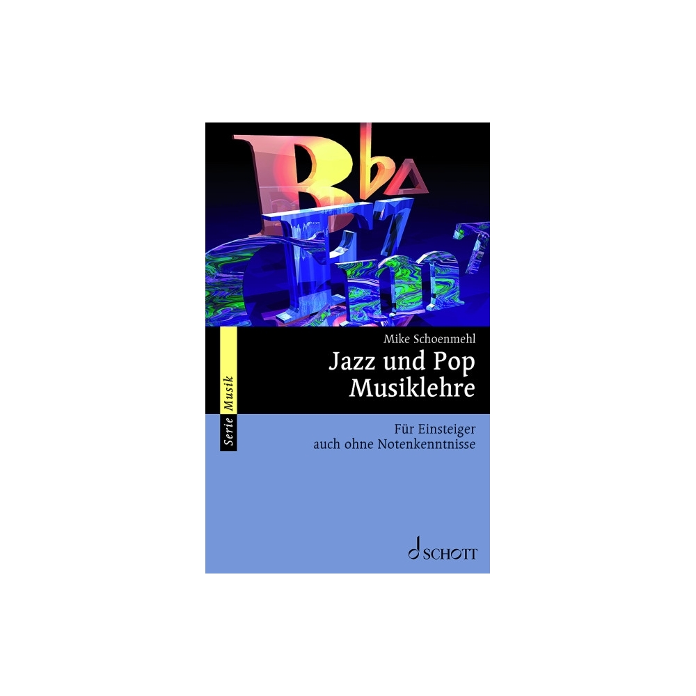 Schoenmehl, Mike - Jazz und Pop Musiklehre 