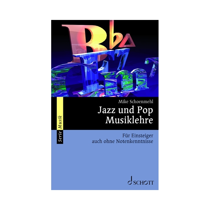 Schoenmehl, Mike - Jazz und Pop Musiklehre 