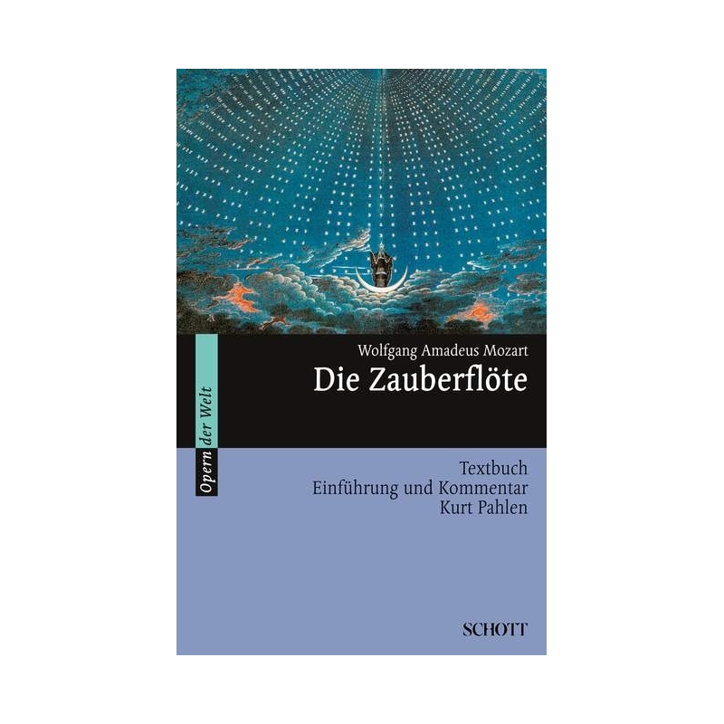 Mozart, Wolfgang Amadeus - Die Zauberflöte 