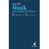 Weill, Kurt - Musik und musikalisches Theater 