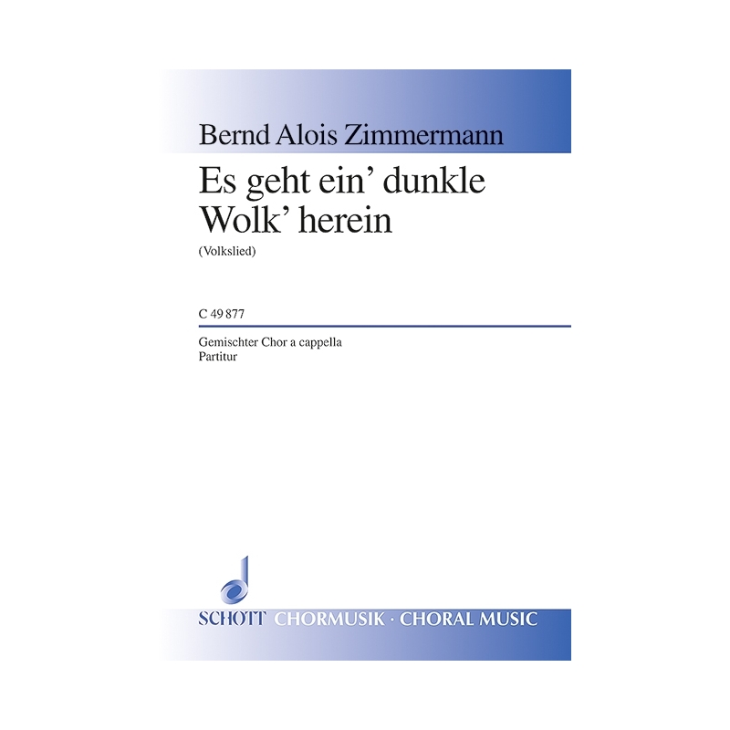 Zimmermann, Bernd Alois - Es geht ein' dunkle Wolk' herein 