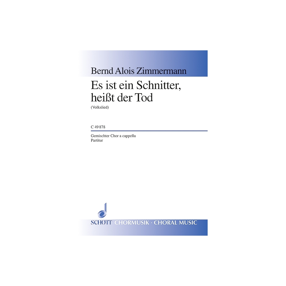 Zimmermann, Bernd Alois - Es ist ein Schnitter, heißt der Tod 