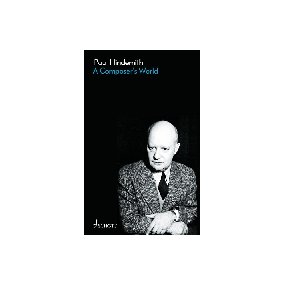 Hindemith, Paul - A Composer's World 
