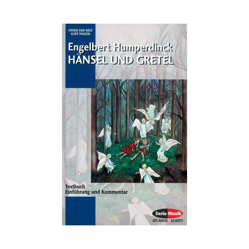 Humperdinck, Engelbert - Hänsel und Gretel 