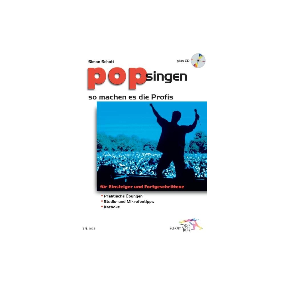 Schott, Simon - Pop singen - so machen es die Profis 