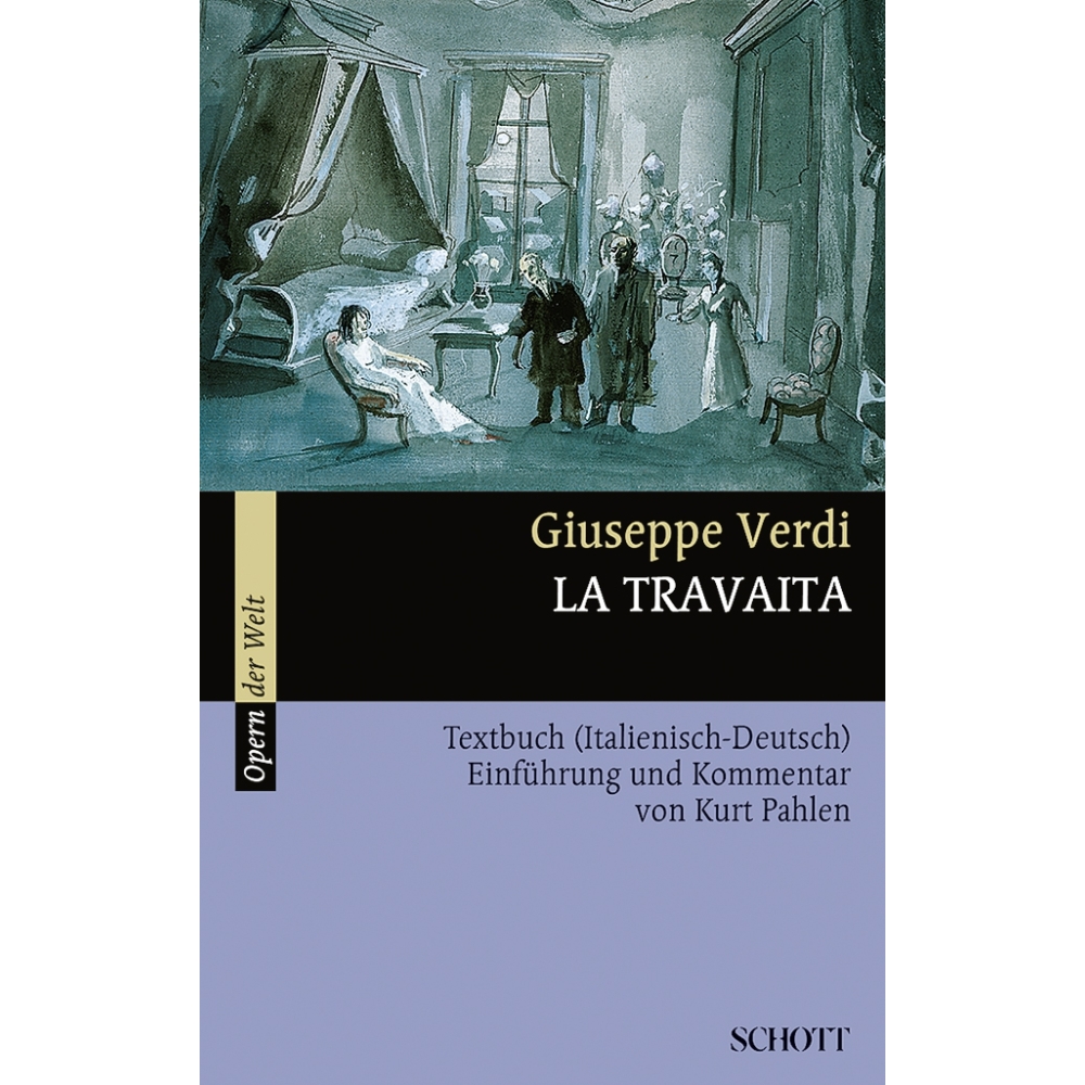 Verdi, Giuseppe Fortunino Francesco - La Traviata 