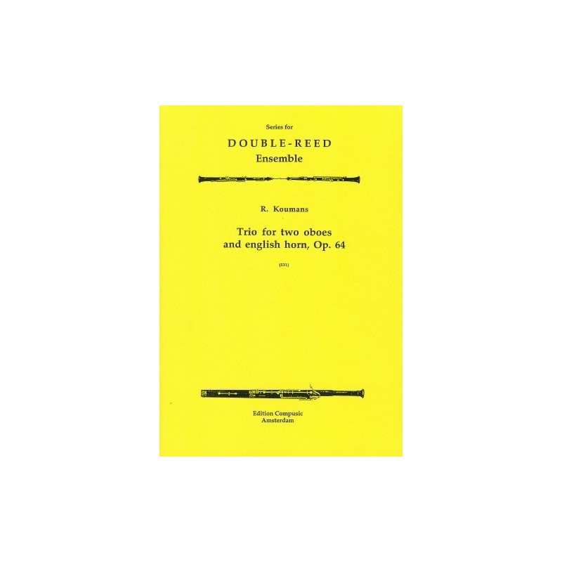 Koumans, Rudolf - Trio For 2 Oboes And English Horn