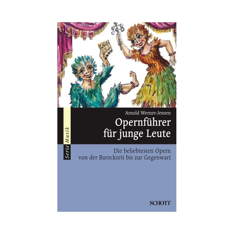 Werner-Jensen, Arnold - Opernführer für junge Leute 