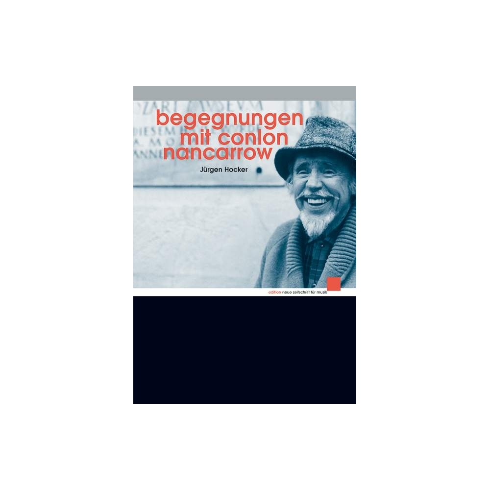 Begegnungen mit Conlon Nancarrow 