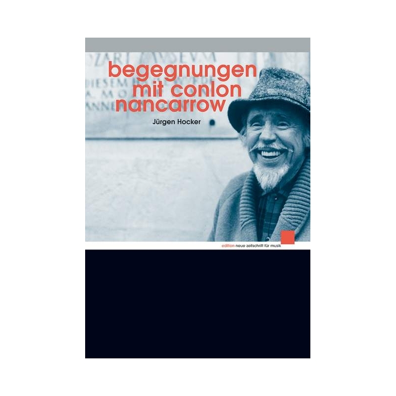 Begegnungen mit Conlon Nancarrow 