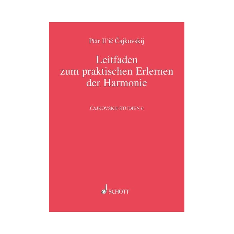 Tchaikovsky, Peter Iljitsch - Leitfaden zum praktischen Erlernen der Harmonie Vol. 6