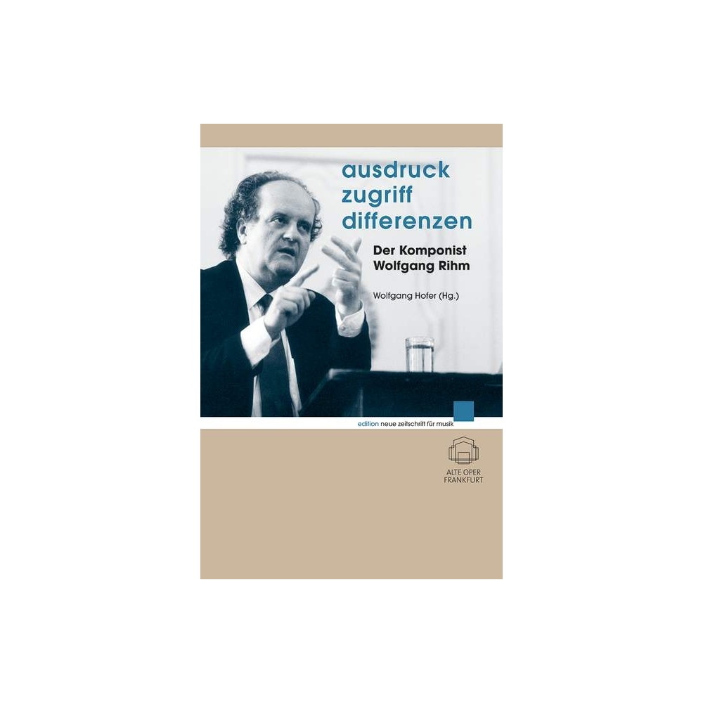 Rihm, Wolfgang - Ausdruck - Zugriff - Differenzen 