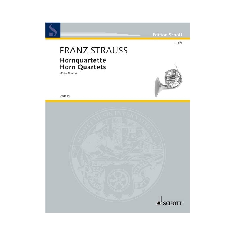 Strauß, Franz - Horn Quartets 