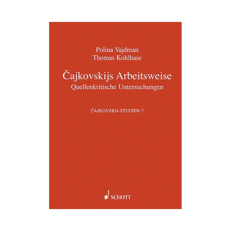Kohlhase & Vajdman - Cajkowskijs Arbeitsweise Vol. 7