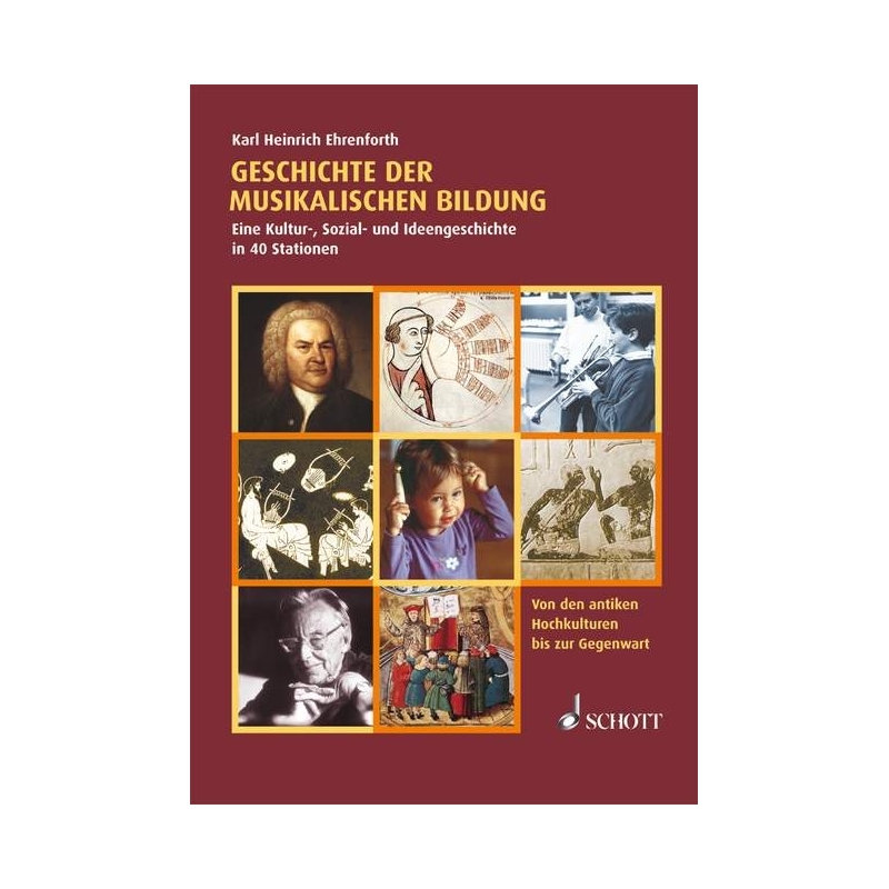 Ehrenforth, Karl Heinrich - Geschichte der musikalischen Bildung 