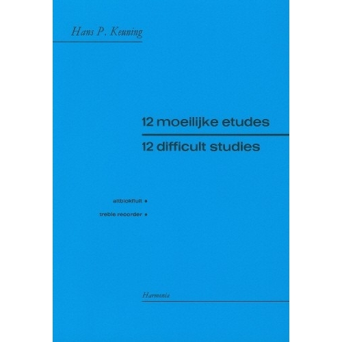 Twelve Difficult Studies for treble recorder - Hans P Keuning