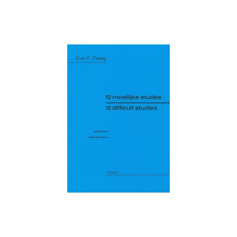 Twelve Difficult Studies for treble recorder - Hans P Keuning