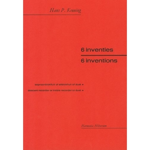 6 Inventions for descant or treble recorder by Keuning - Hans P Keuning