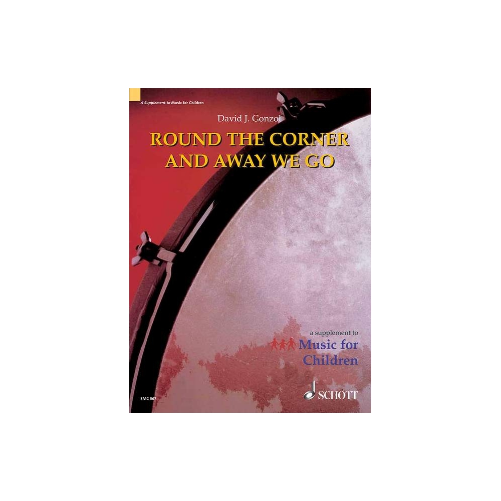 Gonzol, David J. - Round the Corner and Away we go 