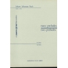 Bach, J.S - 2 Preludes