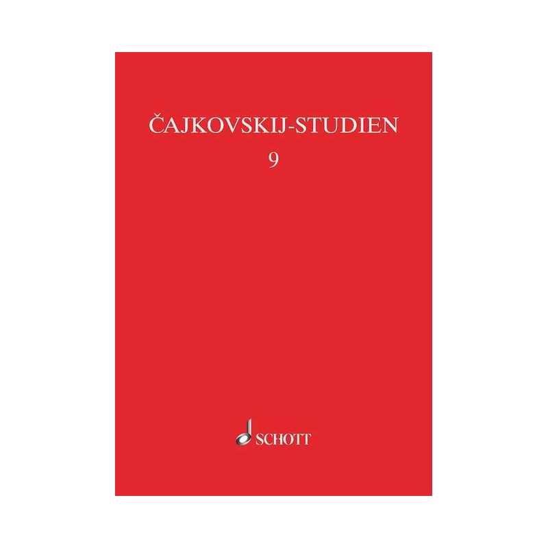 Kohlhase, Thomas - Existenzkrise und Tragikomödie: Cajkovskijs Ehe Vol. 9