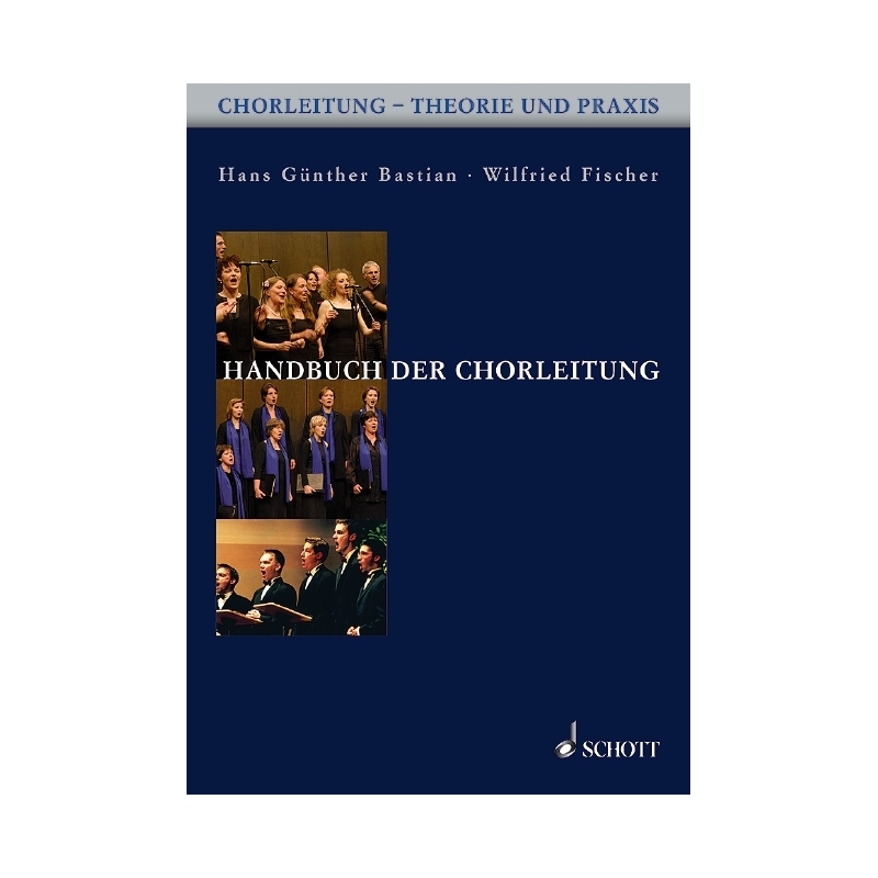 Bastian & Fischer - Compendium of Leading a Choir 