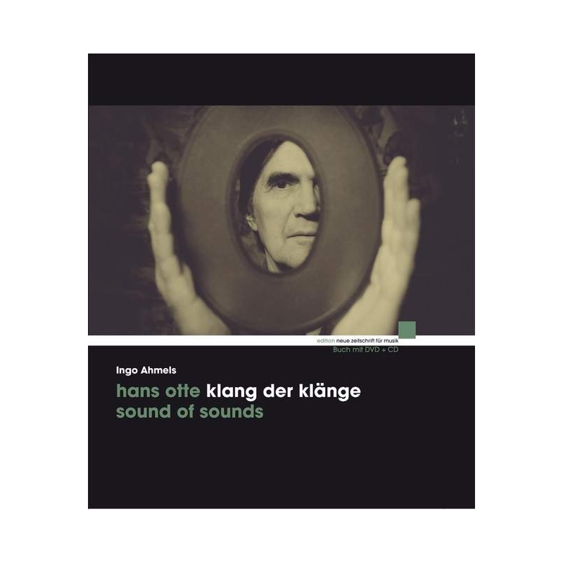 Ahmels, Ingo - Hans Otte - Klang der Klänge / Sound of Sounds 