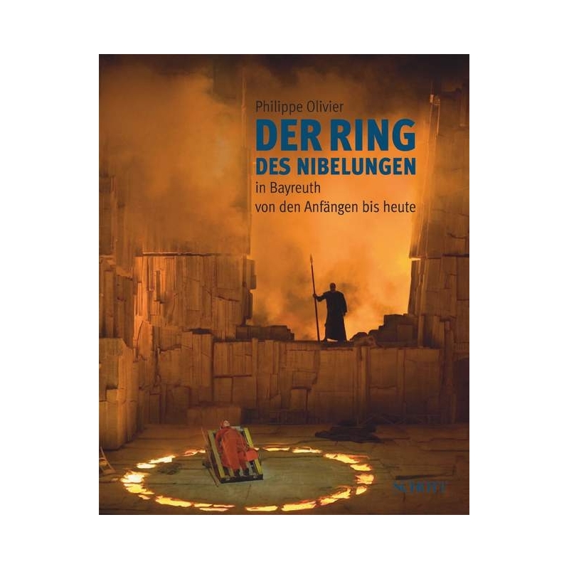 Olivier, Philippe - "Der Ring des Nibelungen" in Bayreuth 