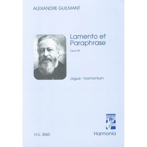 Lamento et Paraphrase Opus 90 - Félix-Alexandre Guilmant