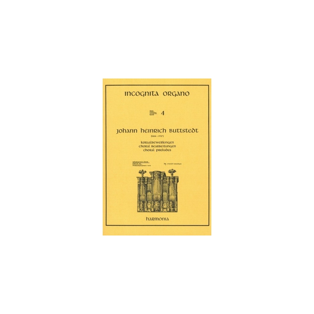 Buttstedt, Johonn Heinrich - Incognita Organo 04 - Choral Bearbeitungen