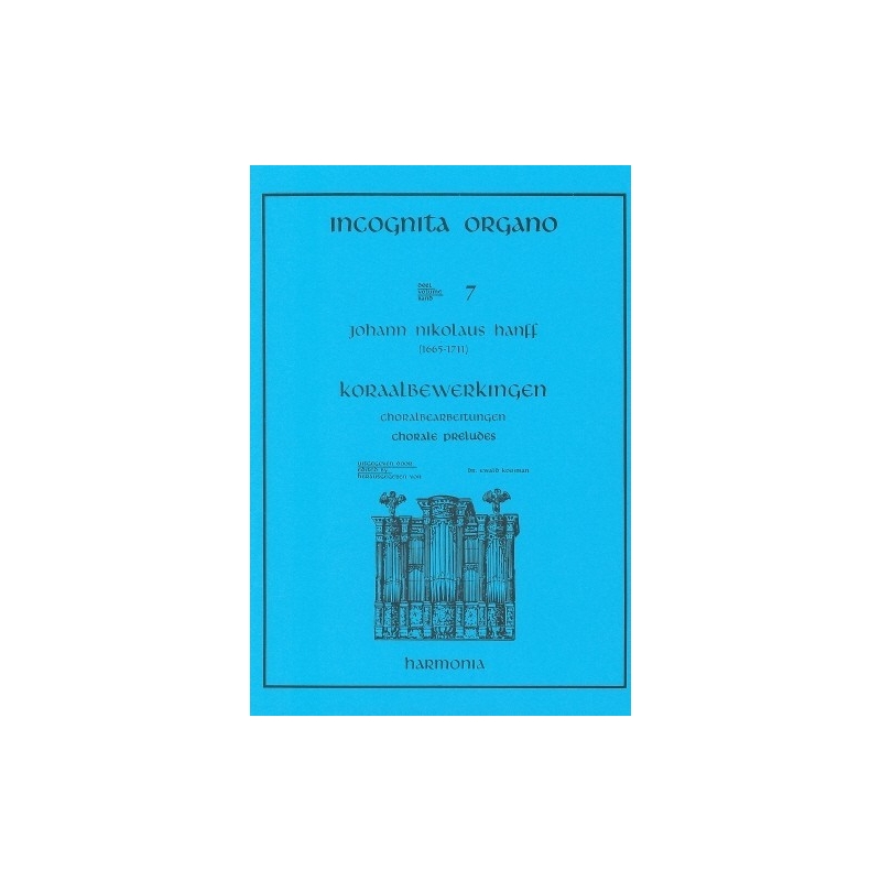 Incognita Organo Volume 7: Hanff Chorale Preludes