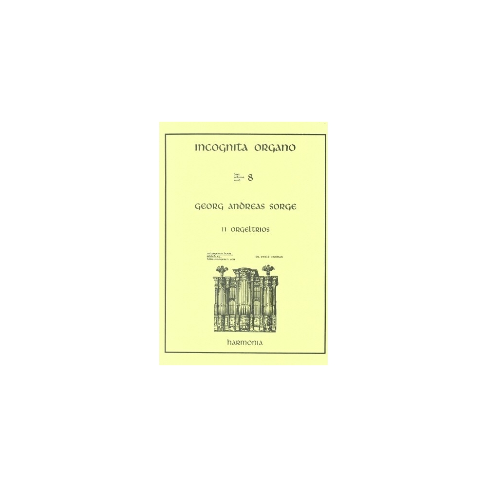 Incognita Organo  Volume 8: 11 Trios by Sorge - Georg Andreas Sorge