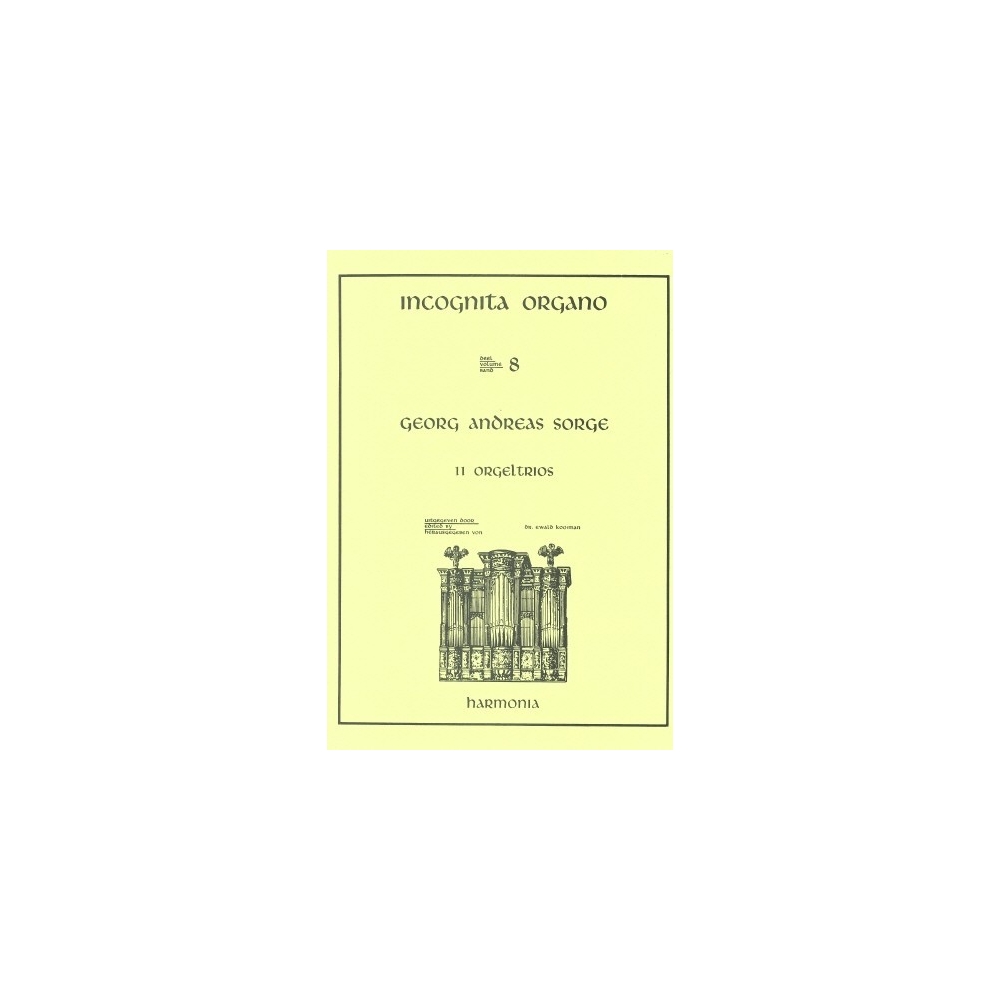 Sorge, Georg Andreas - Incognita Organo 08 - 11 Orgeltrios