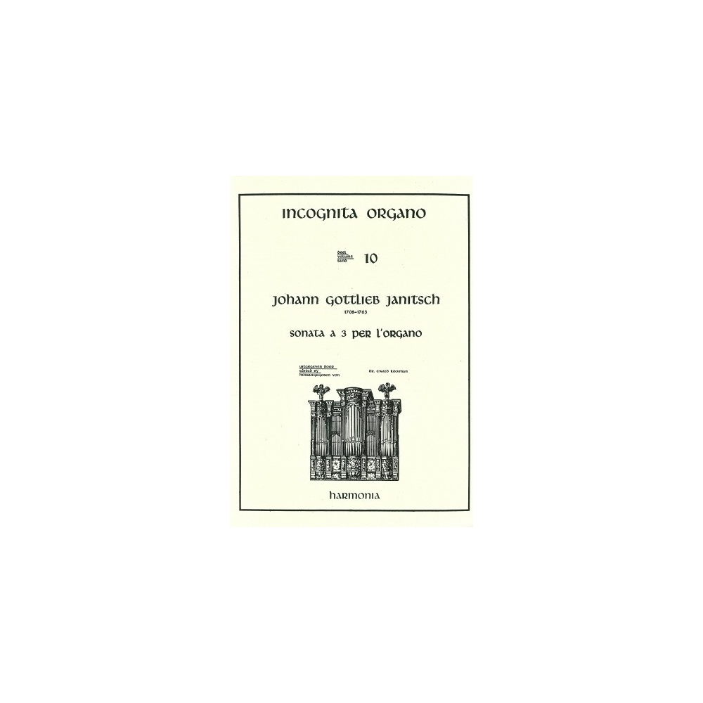 Janitsch, Johann Gottlieb - Incognita Organo 10 - Sonata a 3 per l'Organo