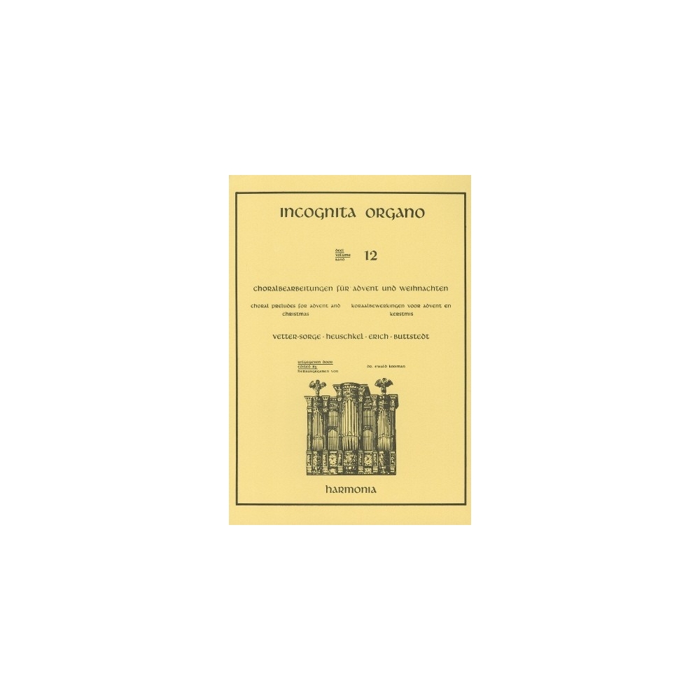 Incognita Organo 12 - Choralbearbeitungen