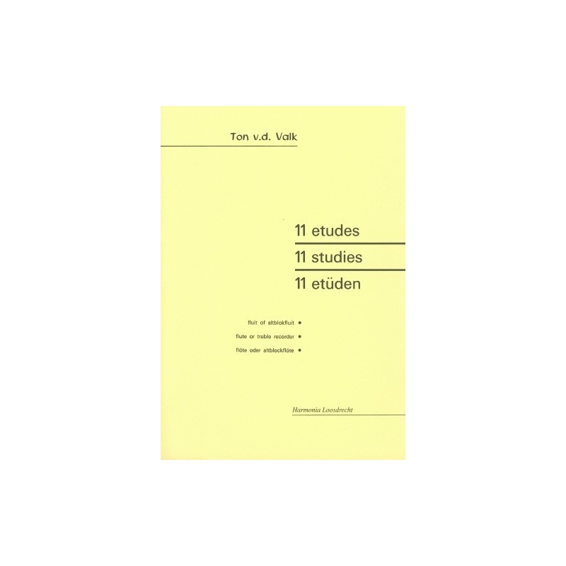 Valk, Ton der - 11 Etudes