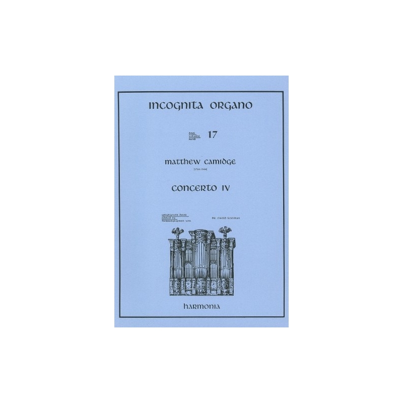 Camidge, Matthew - Incognita Organo 17 - Concerto IV