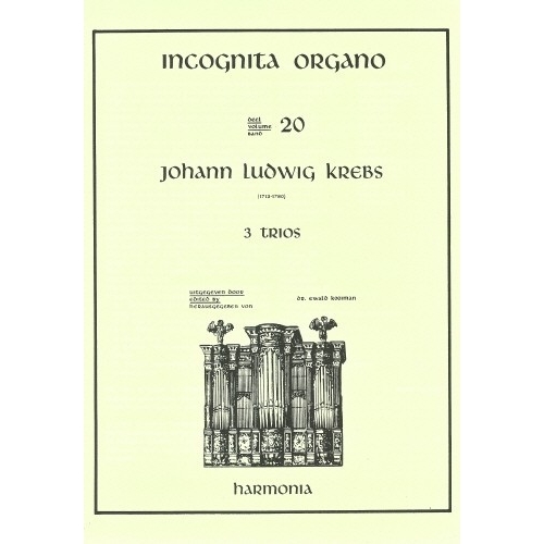 Incognita Organo Volume 20: 3 Trios - Johann Ludwig Krebs