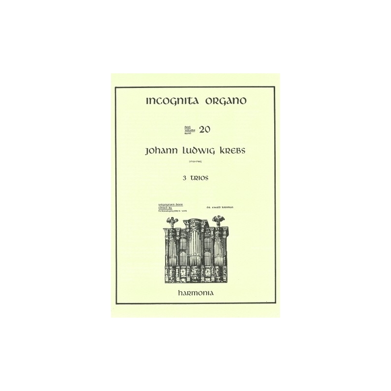 Incognita Organo Volume 20: 3 Trios - Johann Ludwig Krebs