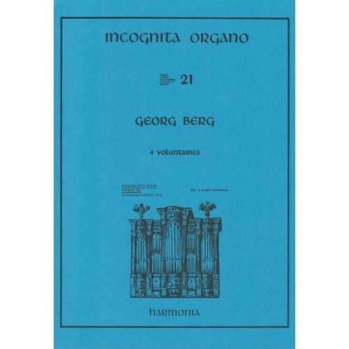 Incognita Organo Volume 21: Voluntaries - George Berg
