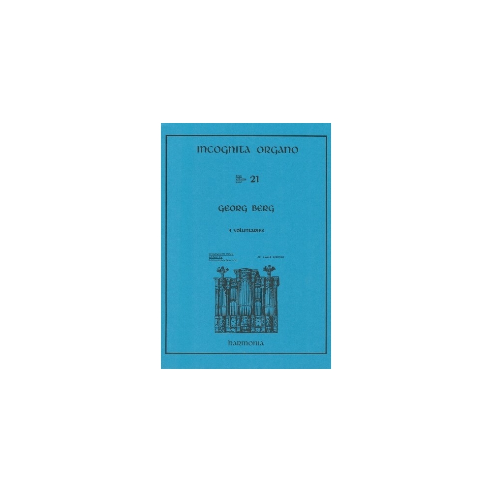Berg, Georg - Incognita Organo 21 - 4 Voluntaries